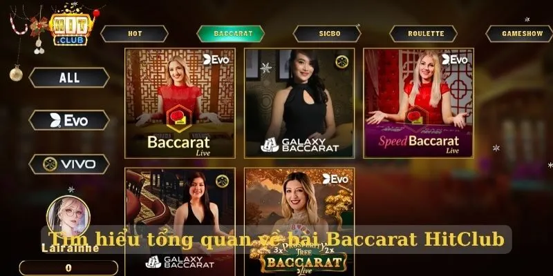 Tìm hiểu tổng quan về bài Baccarat HitClub